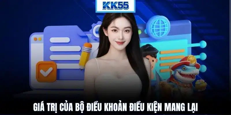 Giá trị của bộ điều khoản điều kiện mang lại