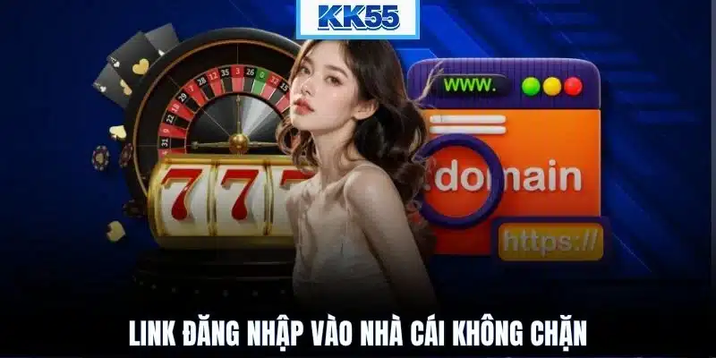 Link đăng nhập vào nhà cái không chặn