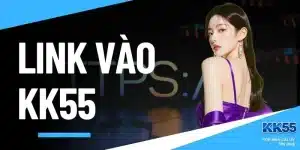 Link Vào KK55